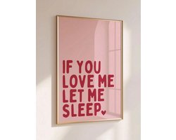 Canvas poster - Quote poster - Slaapkamerposter - If you love me let me sleep - Typografie wanddecoratie - Humor poster - 30x40 cm - Zonder lijst - Slaapkamer decoratie - Trendy