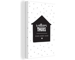 Canvas schilderij 120x180 cm - Wanddecoratie Huis - Spreuken - 'Welkom thuis, home sweet home' - Quotes - Muurdecoratie woonkamer - Slaapkamer decoratie - Kamer accessoires - Schilderijen