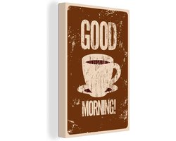 Canvas schilderij 120x180 cm - Wanddecoratie Koffie - Spreuken - Good morning! - Quotes - Vintage - Muurdecoratie woonkamer - Slaapkamer decoratie - Kamer accessoires - Schilderijen