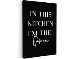 Canvas schilderij 20x30 cm - Wanddecoratie Quote - 'In this kitchen I'm the Queen' - Zwart - Wit - Muurdecoratie accessoires - Keuken decoratie muur - Schilderijen op canvas
