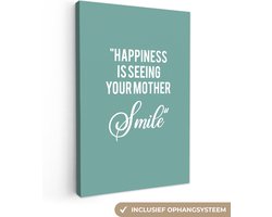 Canvas schilderij 20x30 cm - Wanddecoratie Quotes - Happiness is seeing your mother smile - Spreuken - Moeder - Muurdecoratie woonkamer - Slaapkamer decoratie - Kamer accessoires - Schilderijen - Moederdag cadeautje - Cadeau voor moeder - Tekstbord