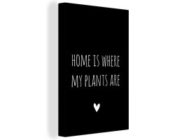 Canvas schilderij 90x140 cm - Wanddecoratie Engelse quote "Home is where my plants are" met een hartje op een zwarte achtergrond - Muurdecoratie woonkamer - Slaapkamer decoratie - Kamer accessoires - Schilderijen