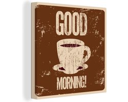 Canvas Schilderij Koffie - Good morning! - Retro - Spreuken - Quotes - 50x50 cm - Wanddecoratie