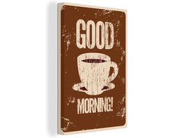 Canvas Schilderij Vintage - Good morning! - Koffie - Quotes - Spreuken - 60x90 cm - Wanddecoratie