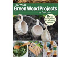 Carving Green Wood Projects for Beginners