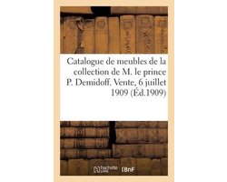 Catalogue de Meubles Et Sièges, Tableaux, Estampes, Bronzes d'Ameublement, Pendules