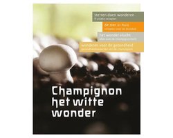 Champignons het witte wonder