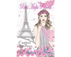Chick Lit / Romantic Comedy / Romance Novels 1 - Paris Mafia Princess - A Chick Lit of Finding Love, a Beautiful Wedding and a Secret Baby (Romantic Comedy, Chick Lit, Rom Com, Romance Books, Romance Novel, Inspirational, France, Chick-Lit, Rom-Com)