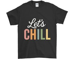 Chill Shirt – Let's CHILL – Lounge Outfit – Unisex T-Shirt voor Dames & Heren – Leuk Cadeau voor Relaxdagen