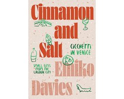 Cinnamon and Salt: Cicchetti in Venice