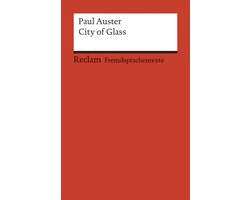 City of Glass - Englischer Text mit deutschen Erklärungen - Niveau C1 - Reclams Rote Reihe
