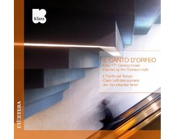 Claire Lefilliatre, Jan Van Elsacker, Il Trionfo Del Tempo - Il Canto D'Orfeo (CD)