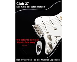 Club 27 – Der Klub der toten Helden