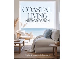 Coastal Living Interior Design