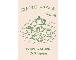 Coffee Lover Club - Keuken Poster - 40 x 60 cm