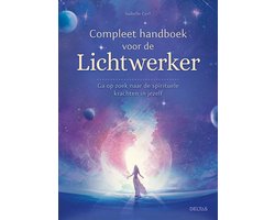 Compleet handboek voor de lichtwerker