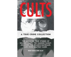 Cults: A True Crime Collection