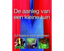 De Aanleg Van Een Kleine Tuin