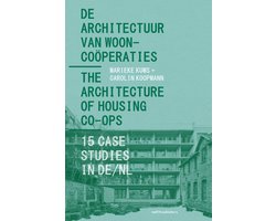 De Architectuur van Wooncoöperaties / The Architecture of Housing Co-ops