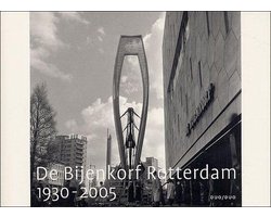 De Bijenkorf Rotterdam, 1930-2005