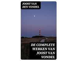 De complete werken van Joost van Vondel