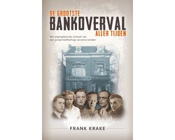 De grootste bankoverval aller tijden