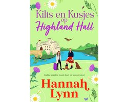 De Highland Hall-serie 1 - Kilts en Kusjes op Highland Hall