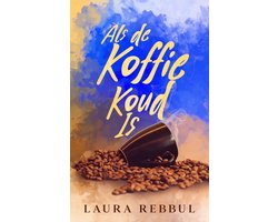 De koffieleuten serie - Als de koffie koud is