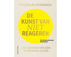 De kunst van niet reageren