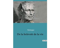 De la brièveté de la vie