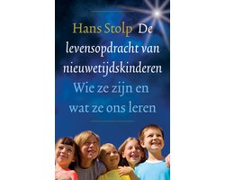 De levensopdracht van nieuwetijdskinderen