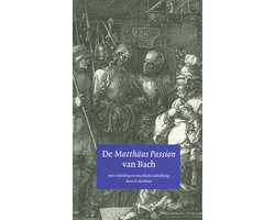 De Matthaus Passion van Bach