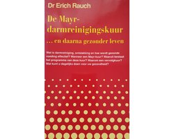 De Mayr-darmreinigingskuur ... en daarna gezonder leven