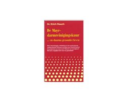 De Mayr-Darmreinigingskuur En Daarna Gezonder Leven