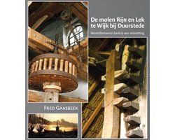 De molen Rijn en Lek te Wijk bij Duurstede