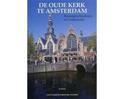 De Oude Kerk Te Amsterdam