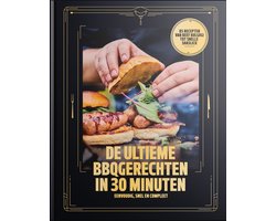De Ultieme BBQgerechten in 30 minuten