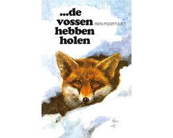...De vossen hebben holen