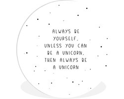 Decoratie kinderkamers - Wanddecoratie meisjes - Be yourself - Eenhoorn - Quotes - Meisjes - Wandcirkel quotes - Kamer decoratie - 60x60 cm - Kunststof