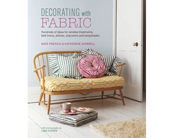 Decorating with Fabric: Hundreds of Ideas for Window Treatments, Bed Linens, Pillows, Slipcovers and Lampshades