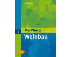 Der Winzer Band 1. Weinbau
