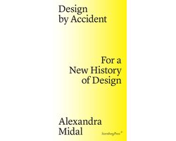 Design by Accident – For a New History of Design