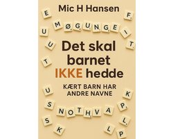 Det skal barnet IKKE hedde