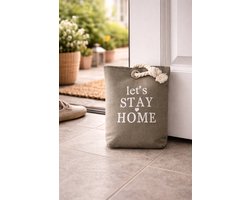 Deurstopper Grijs Canvas – Deurstop Zak met Tekst “Let’s Stay Home” – Decoratieve Deurstop – Met Touwhandvat
