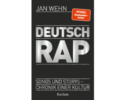 Deutschrap. Songs und Storys – Chronik einer Kultur