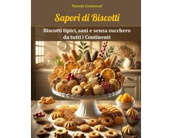 di Biscotti: Biscotti tipici, sani e senza zucchero da tutti i Continenti