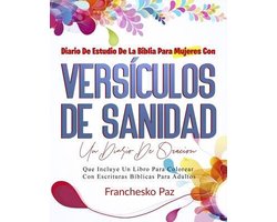 Diario De Estudio De La Biblia Para Mujeres Con Versículos De Sanidad