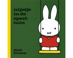 Dick Bruna - Nijntje in de speeltuin