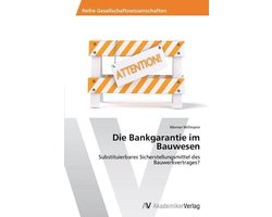 Die Bankgarantie im Bauwesen