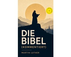 Die Bibel (Kommentiert)